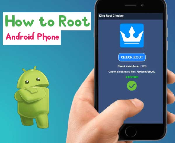 How to Root Android Phone in Hindi