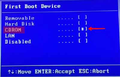 Select CDROM First Boot Device